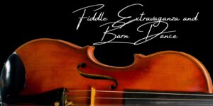 Fiddle Extravaganza and Barn Dance