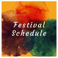 Festival Schedule Festival Schedule